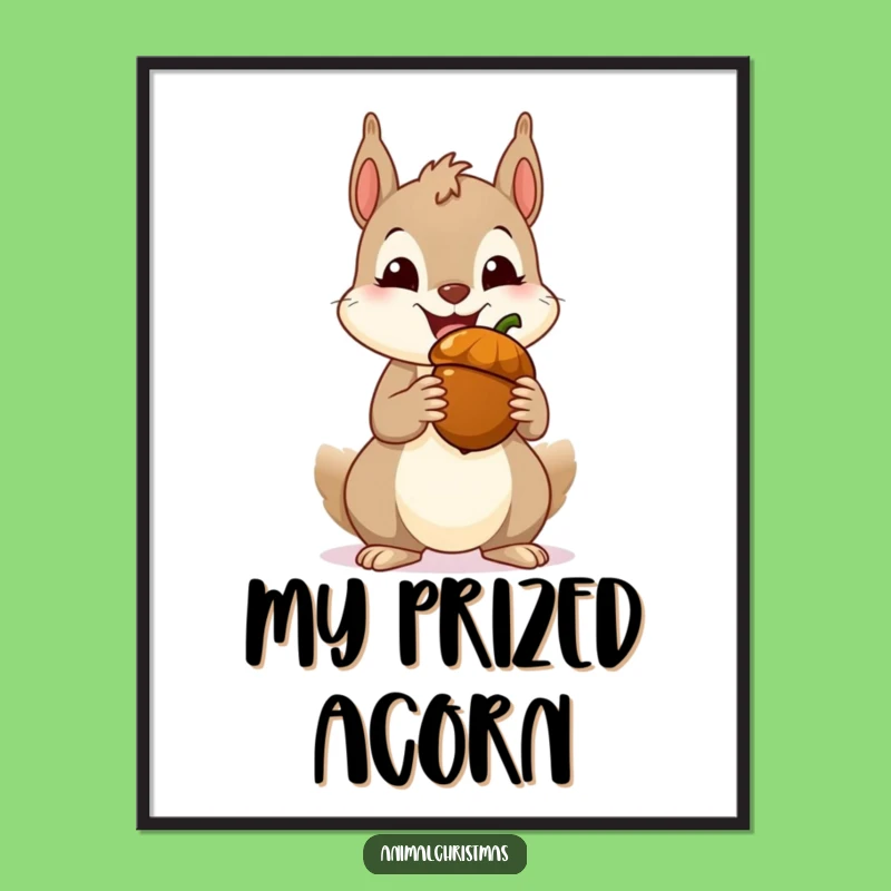 Funny Squirrel Acorn Digital Art Print - Instant Hilarious Wall Decor for Festive Homes
