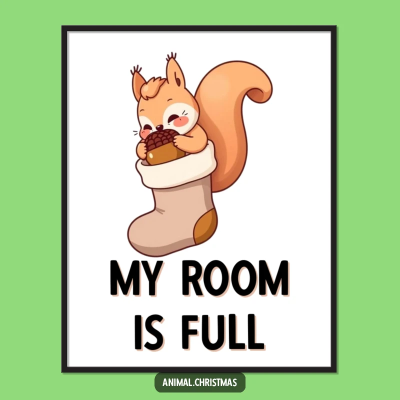 Funny Kawaii Squirrel Digital Art Print: Acorn Stocking - Instant Funny Gift