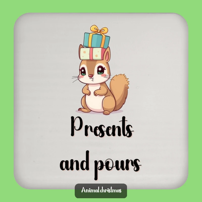 Funny Squirrel Presents Coaster - Protect Your Table Hilariously