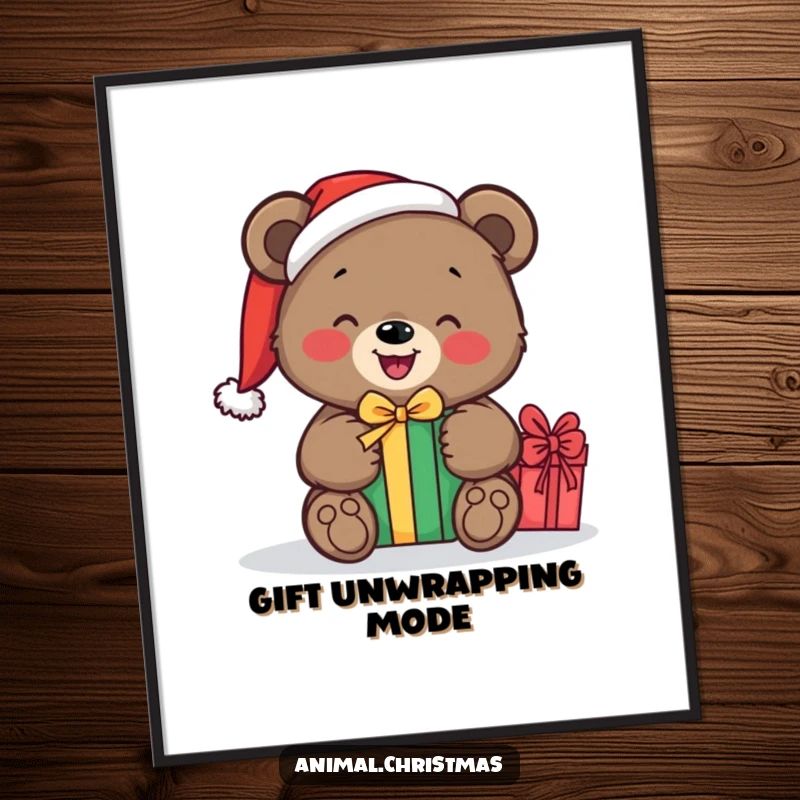 Funny poster artwork of a bear in a Santa hat happily unwrapping a Christmas present, radiating pure holiday excitement.