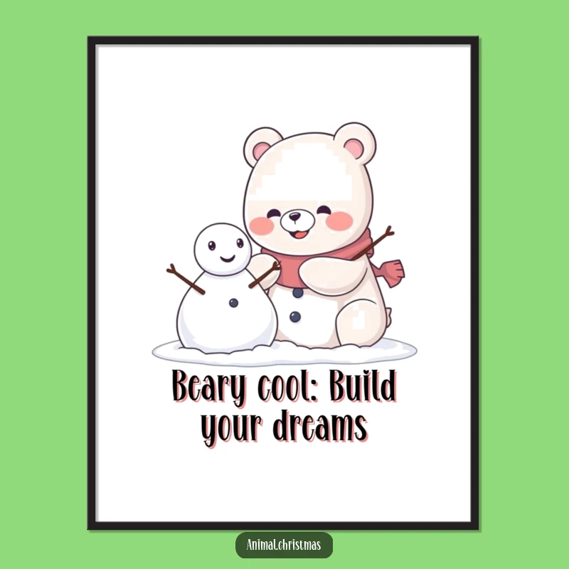 Free Printable Wall Art: Kawaii Bear Building A Snowman With A Pleased Grin!