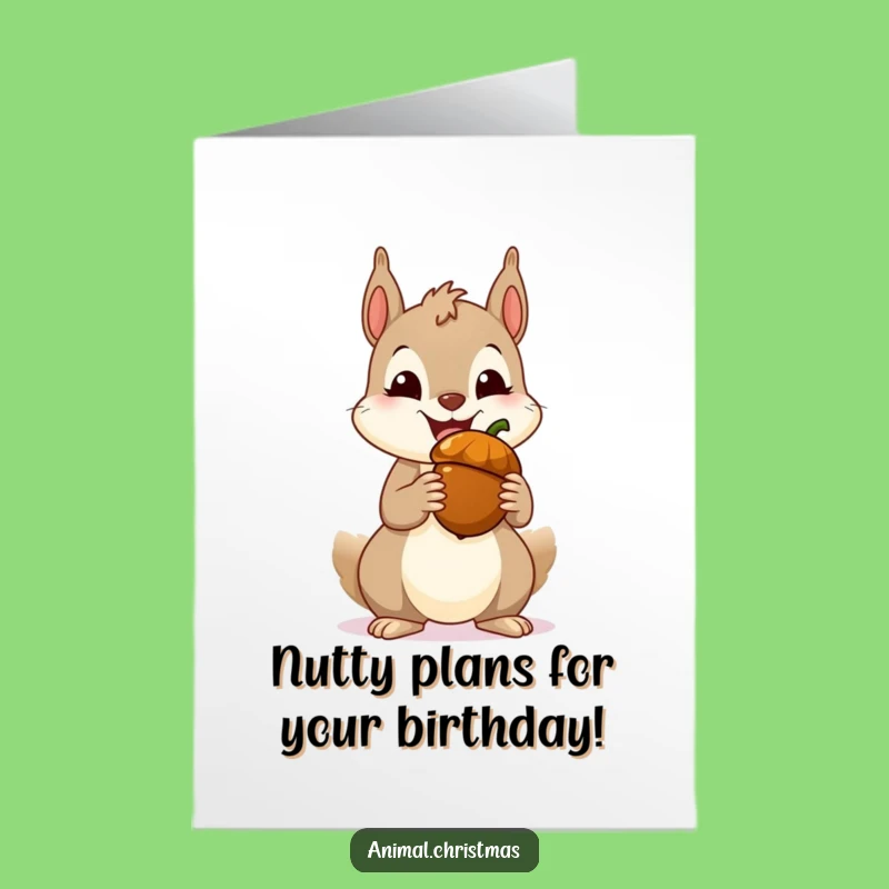Free Printable Birthday Card: Funny Squirrel Acorn Grin - Instant Download Gift