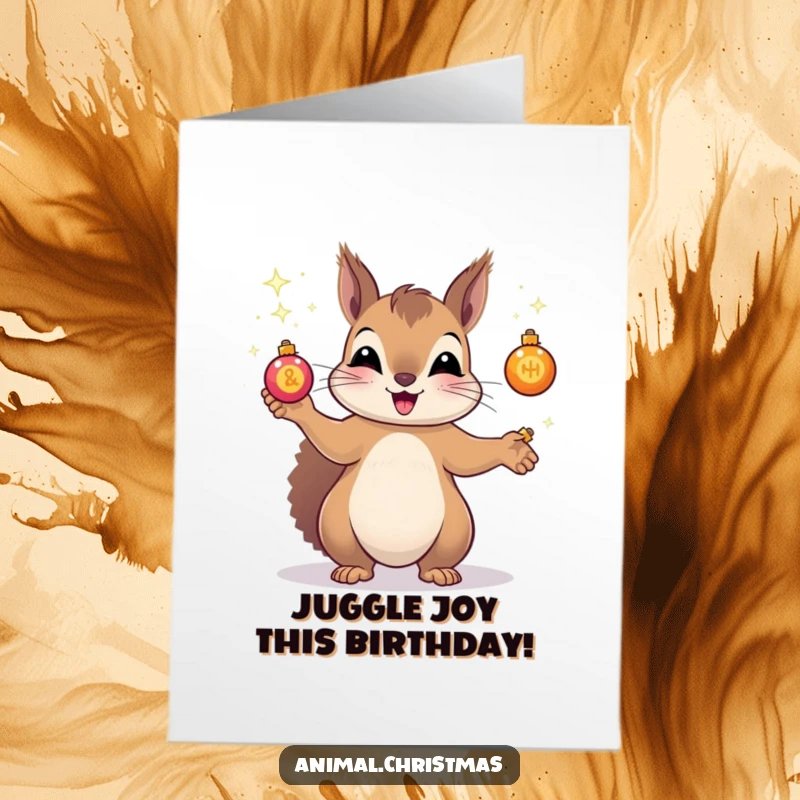 Funny Free Printable Birthday Card: A squirrel juggling tiny, sparkling ornaments with delight, adding a playful touch to birthday wishes.