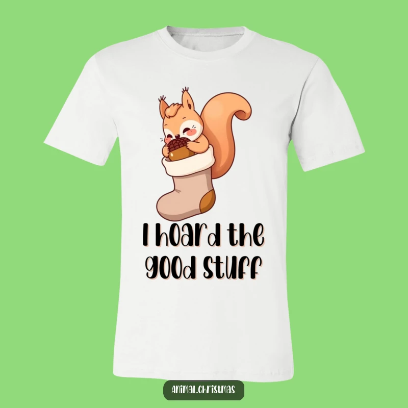 Funny Kawaii Squirrel T-Shirt: Acorn Stocking Fun - Festive Funny Gift